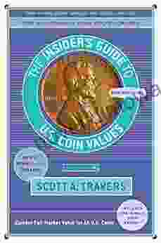 The Insider s Guide to U S Coin Values 21st Edition (Insider s Guide to Us Coin Values)