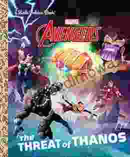 The Threat Of Thanos (Marvel Avengers) (Little Golden Book)