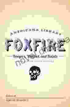 Boogers Witches And Haints: Appalachian Ghost Stories: The Foxfire Americana Library (5)