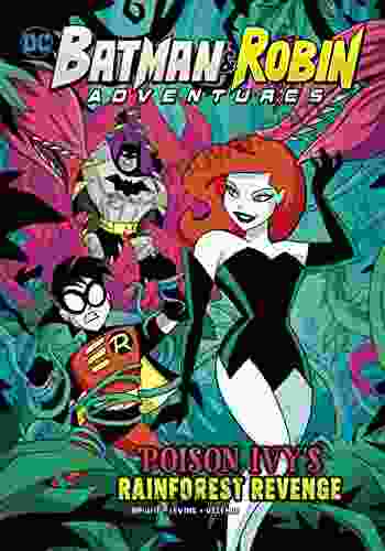 Poison Ivy s Rainforest Revenge (Batman Robin Adventures)