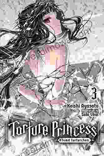 Torture Princess: Fremd Torturchen Vol 3 (light Novel)