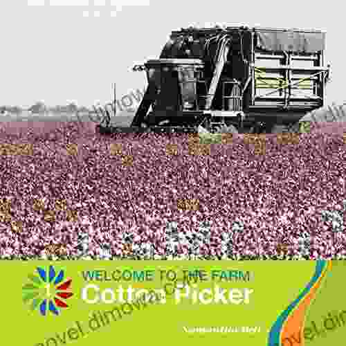 Cotton Picker (21st Century Basic Skills Library: Welcome To The Farm)