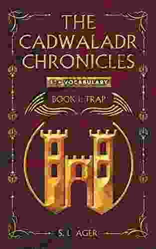 The Cadwaladr Chronicles Trap : 11+ Vocabulary