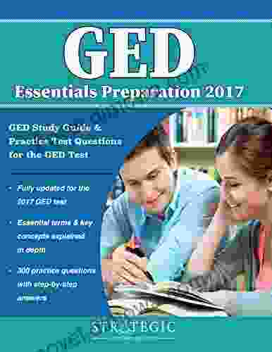 GED Essentials Preparation 2024: GED Study Guide Practice Test Questions For The GED Test