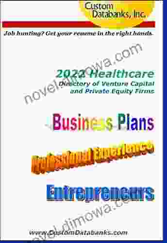 2024 Healthcare Directory Of Venture Capital And Private Equity Firms: Job Hunting? Get Your Resume In The Right Hands