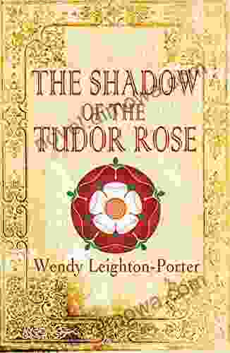 The Shadow Of The Tudor Rose (Shadows From The Past 13)