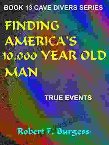 FINDING AMERICA S 10 000 YEAR OLD MAN (Cave Divers 13)