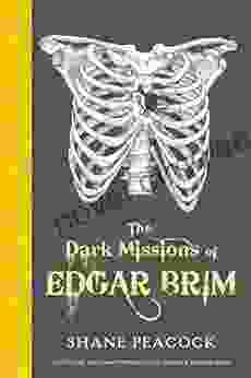 The Dark Missions Of Edgar Brim