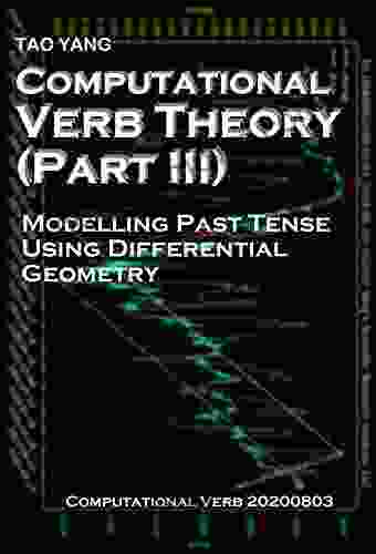 Computational Verb Theory (Part III): Modelling Past Tense Using Differential Geometry