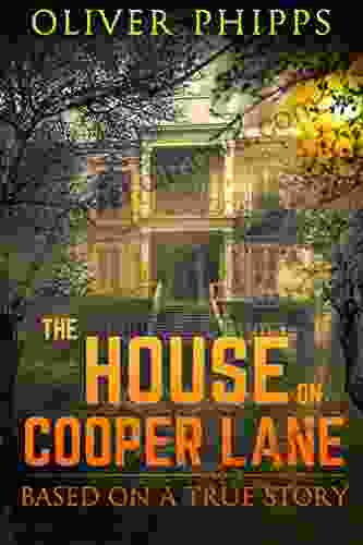 The House On Cooper Lane: Based On A True Story