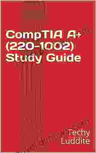 CompTIA A+ (220 1002) Study Guide (CompTIA A+ (1001 1002) Study Guides 2)