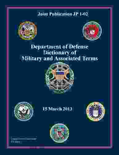 Joint Publication JP 1 02 Department Of Defense Dictionary Of Military And Associated Terms 15 March 2024