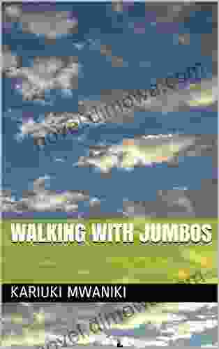 Walking With Jumbos Steve Camkin