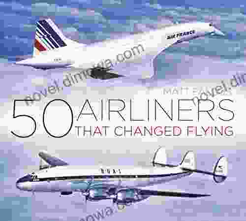 50 Airliners that Changed Flying Sherri Fisher